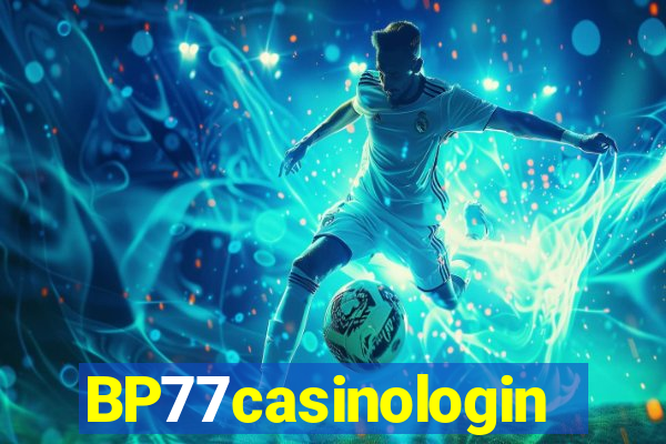 BP77casinologin