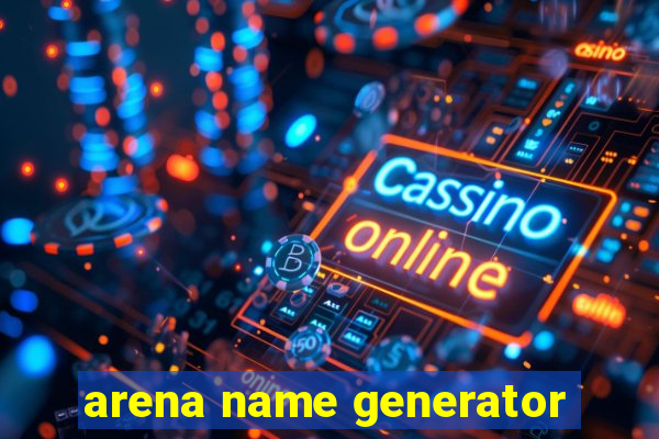 arena name generator