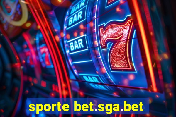 sporte bet.sga.bet