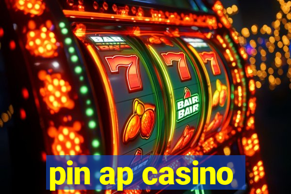 pin ap casino