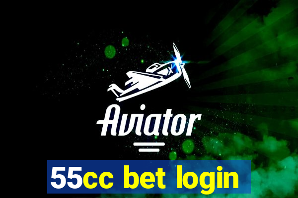 55cc bet login