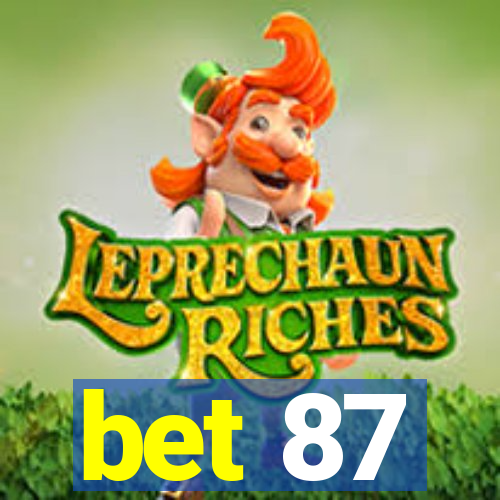 bet 87