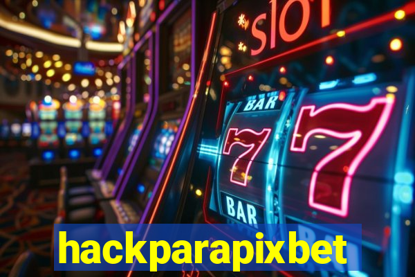 hackparapixbet