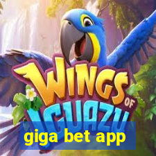 giga bet app