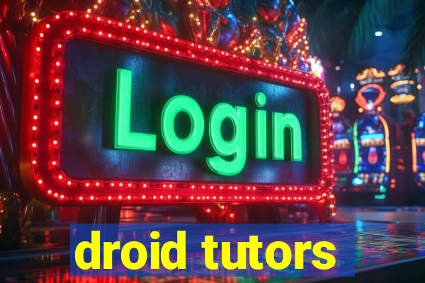 droid tutors