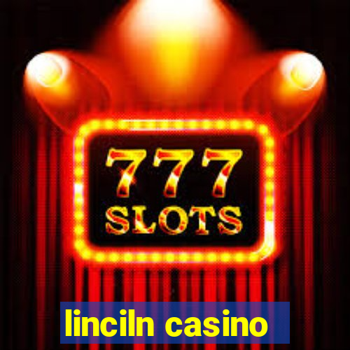 linciln casino