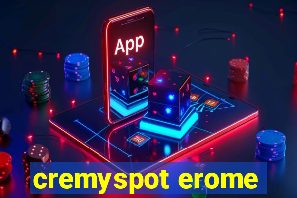 cremyspot erome