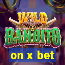 on x bet