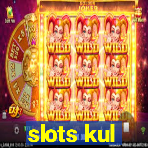 slots kul