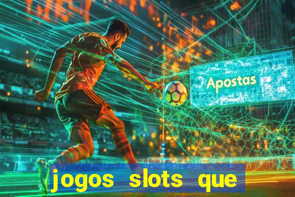 jogos slots que pagam dinheiro de verdade