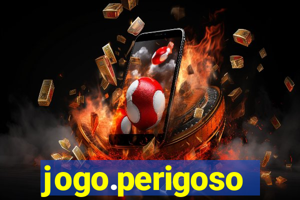 jogo.perigoso