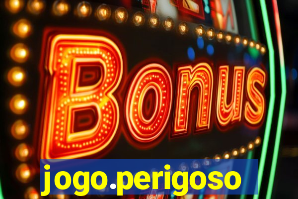 jogo.perigoso