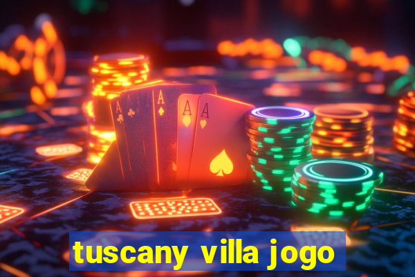 tuscany villa jogo