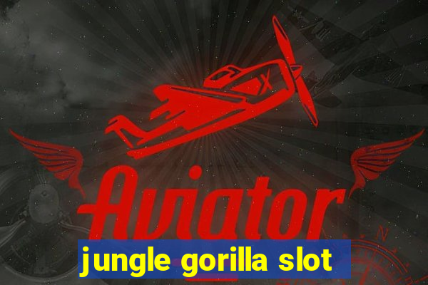 jungle gorilla slot