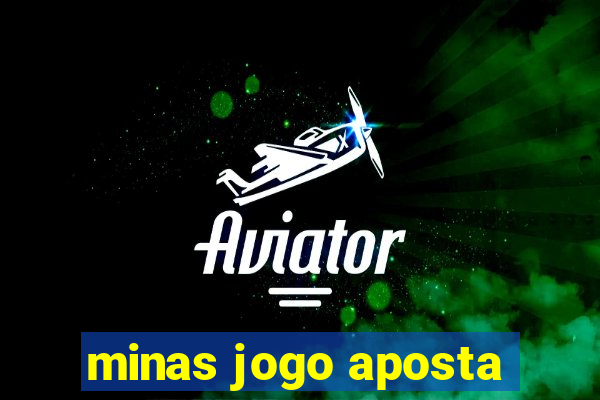 minas jogo aposta