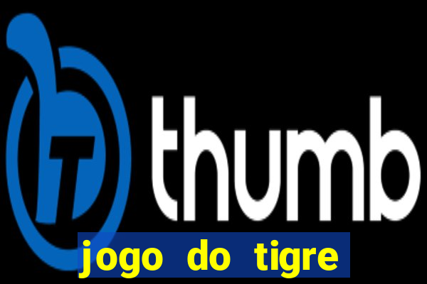 jogo do tigre minimo 5 reais