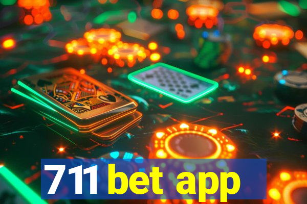 711 bet app