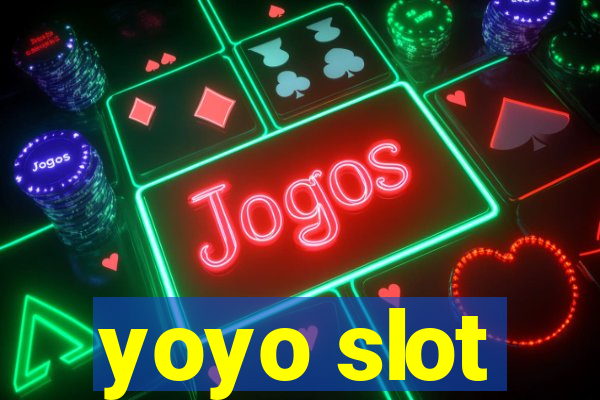 yoyo slot