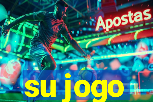 su jogo