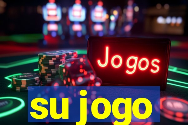 su jogo