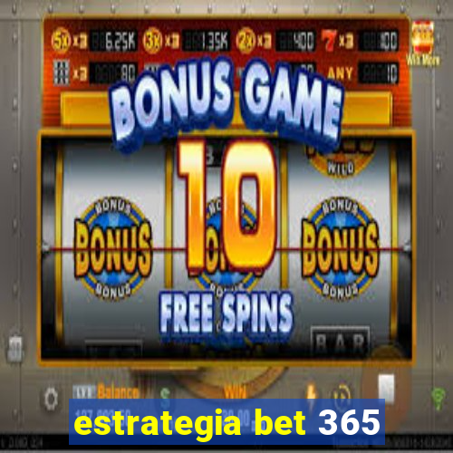 estrategia bet 365