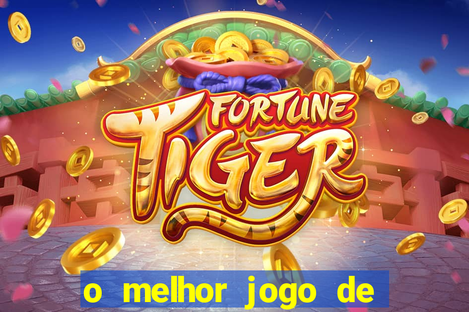 o melhor jogo de ganhar dinheiro