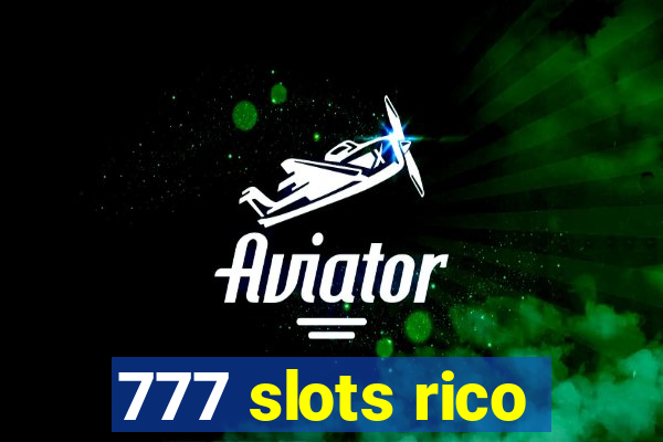 777 slots rico