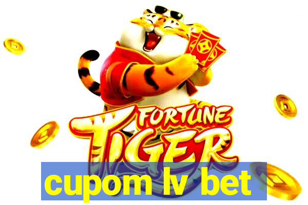 cupom lv bet