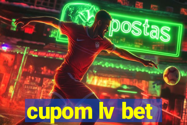 cupom lv bet