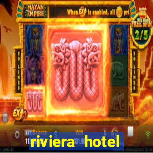 riviera hotel casino las vegas