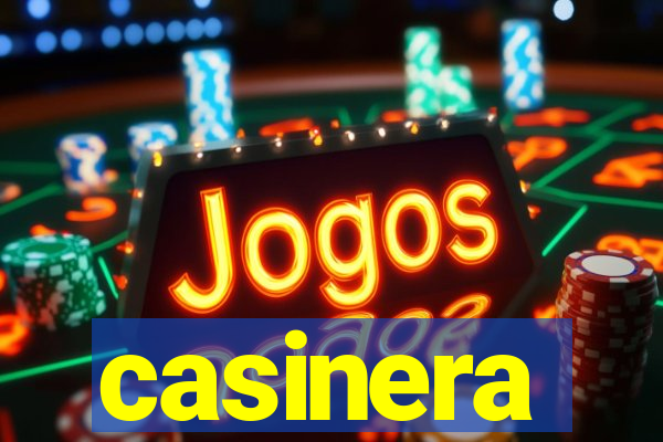 casinera