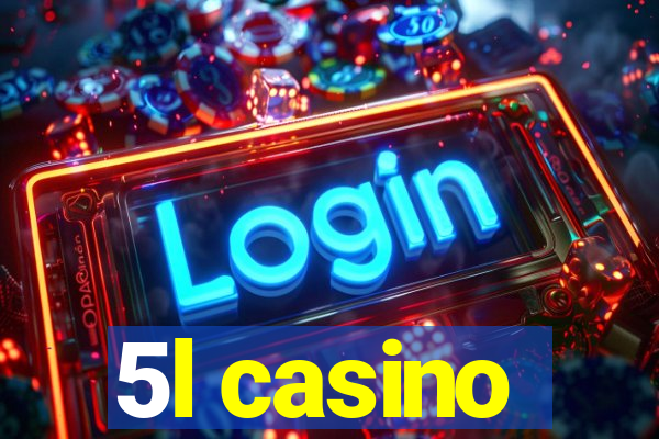 5l casino