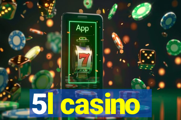 5l casino