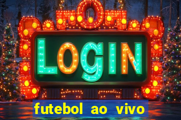 futebol ao vivo assistir no celular futemax