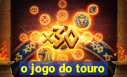 o jogo do touro