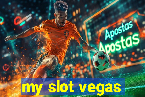 my slot vegas