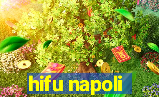 hifu napoli