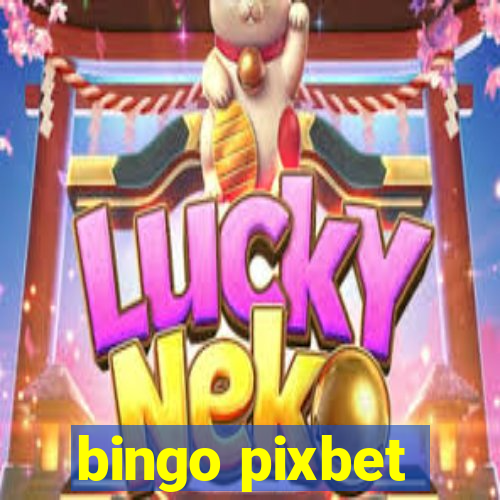 bingo pixbet