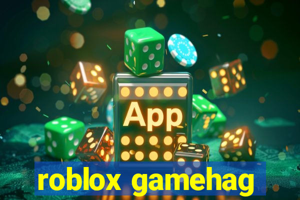 roblox gamehag