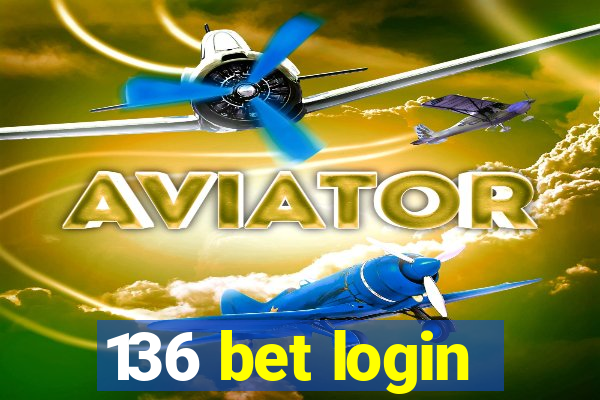 136 bet login