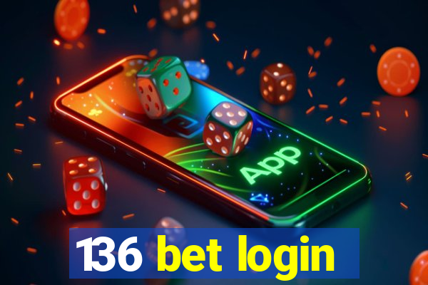 136 bet login