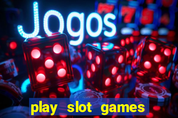 play slot games for real money