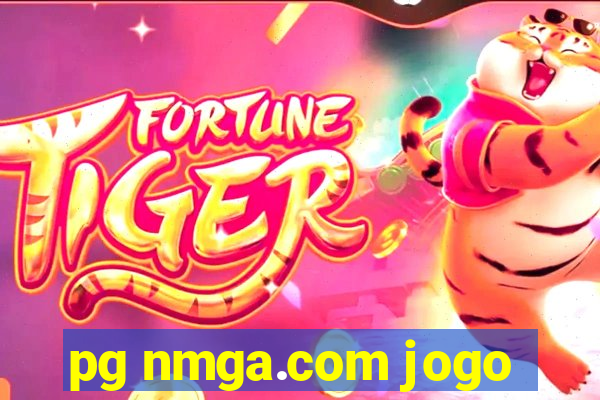 pg nmga.com jogo