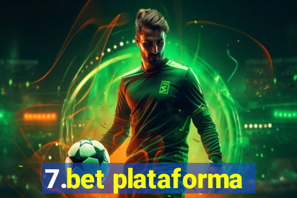 7.bet plataforma