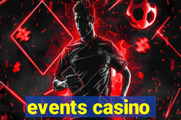 events casino