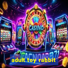 adult toy rabbit