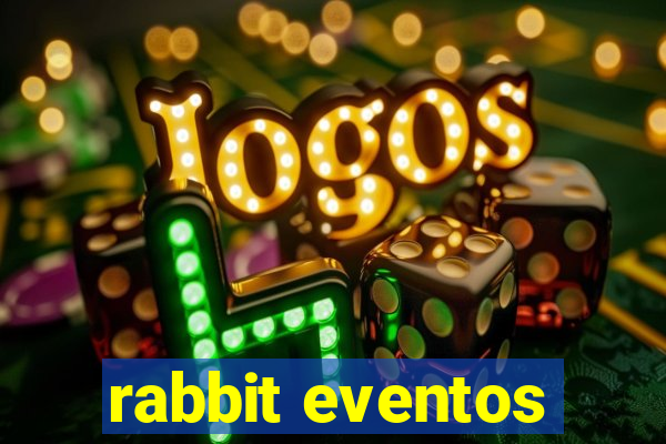 rabbit eventos