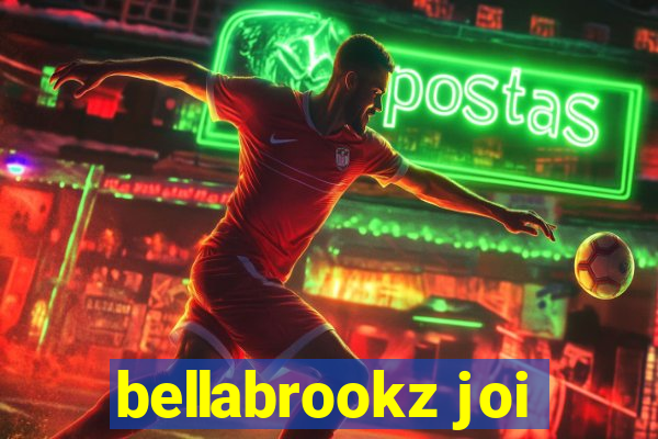 bellabrookz joi