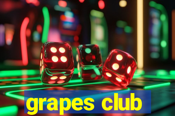 grapes club