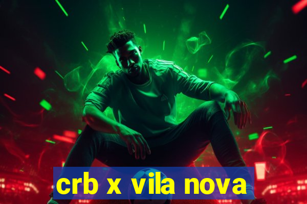 crb x vila nova